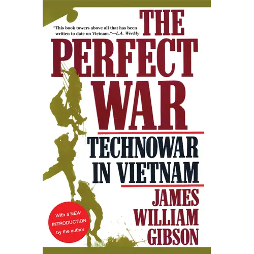 The Perfect War: Technowar in Vietnam