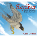 Skydiver: Saving the Fastest Bird in the World - Paperback