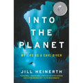 Into the Planet: My Life as a Cave Diver - Paperback