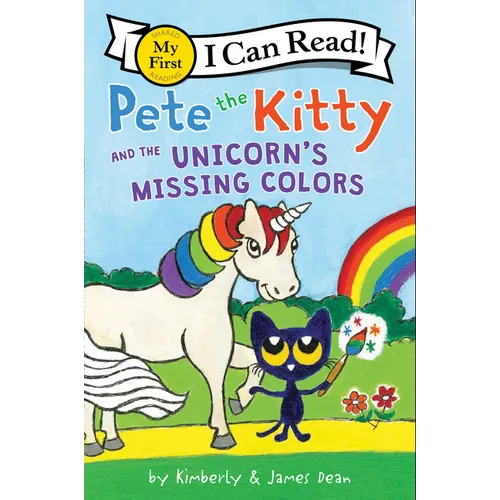 Pete the Kitty and the Unicorn's Missing Colors - Hardcover