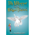 Tilly Millpepper and the Winged Unicorn - Paperback
