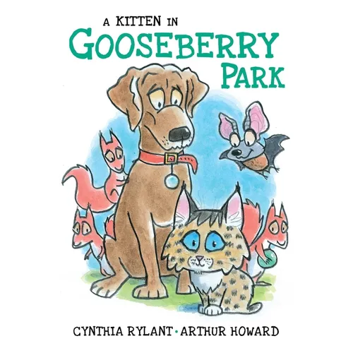 A Kitten in Gooseberry Park - Hardcover