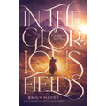 In the Glorious Fields - Paperback