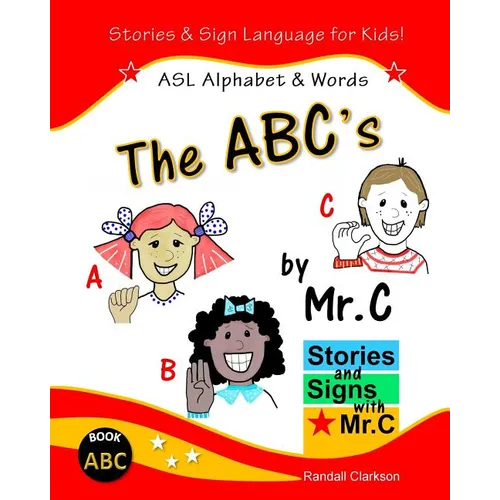 The ABC's: ASL Alphabet Signs - Paperback