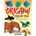 Origami Fold-By-Fold: Building Skills One Step at a Time from Beginner to Advanced - Paperback
