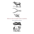 Midwestern Poet's Incomplete Guide to Symbolism - Paperback