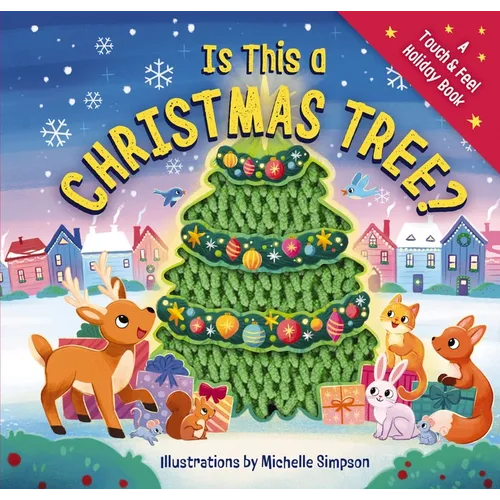 Is This a Christmas Tree?: A Holiday Touch-And-Feel Book - Board Book
