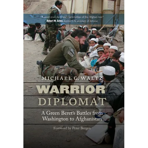Warrior Diplomat: A Green Beret's Battles from Washington to Afghanistan - Hardcover