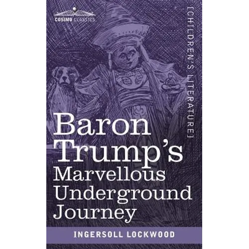 Baron Trump's Marvellous Underground Journey - Paperback