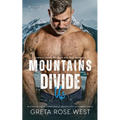 Mountains Divide Us: A Small-Town Western Age-Gap Romance - Paperback