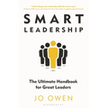 Smart Leadership: The Ultimate Handbook for Great Leaders - Paperback