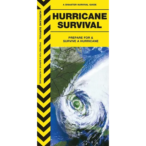 Hurricane Survival, 2nd Ed: Prepare for & Survive a Hurricane