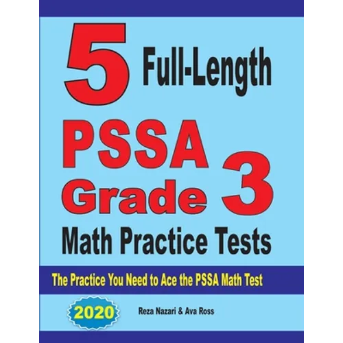 5 Full-Length PSSA Grade 3 Math Practice Tests: The Practice You Need to Ace the PSSA Math Test - Paperback