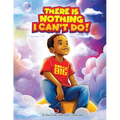 There Is Nothing I Can't Do! - Paperback