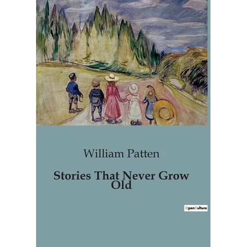 Stories That Never Grow Old - Paperback