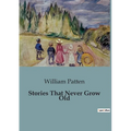 Stories That Never Grow Old - Paperback
