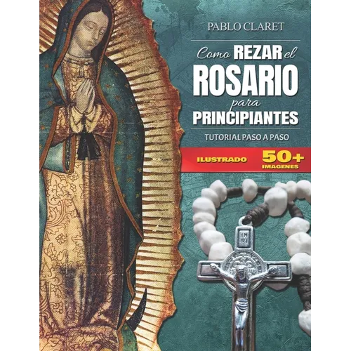 Rosario Para Principiantes: Manual Detallado - Paperback