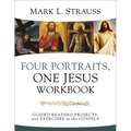 Four Portraits, One Jesus Workbook: Guided Reading Projects and Exercises in the Gospels - Paperback