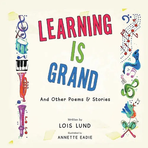 Learning Is Grand: And Other Poems & Stories - Paperback