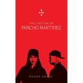 The Last Sin of Pancho Martinez - Paperback