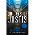 30 Days of Justis: A Legal Thriller