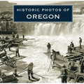 Historic Photos of Oregon - Hardcover