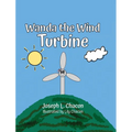 Wanda The Wind Turbine - Hardcover