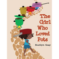 The Girl Who Loved Pots - Hardcover