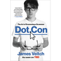 Dot Con: The Art of Scamming a Scammer - Hardcover