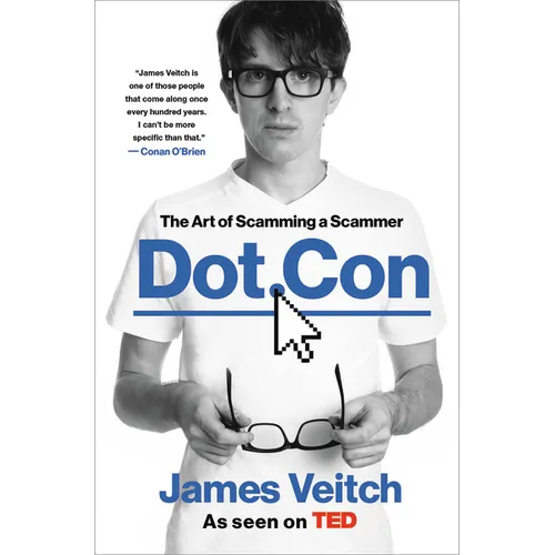 Dot Con: The Art of Scamming a Scammer - Hardcover