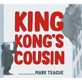King Kong's Cousin - Hardcover