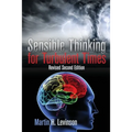 Sensible Thinking for Turbulent Times: Revised Second Edition - Paperback