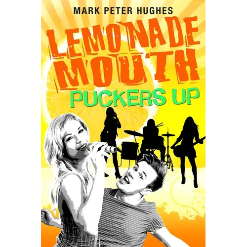 Lemonade Mouth Puckers Up - Paperback
