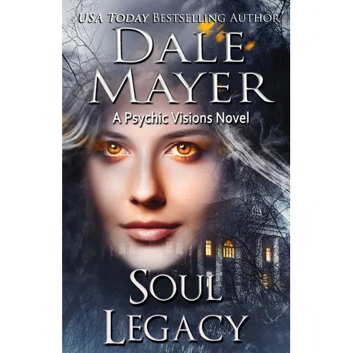 Soul Legacy: A Psychic Visions Novel - Paperback