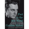 Poet in the New World: Poems, 1946-1953 - Hardcover