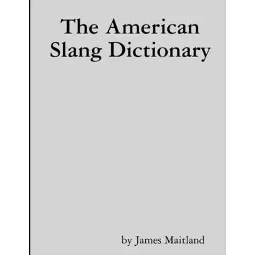 The American Slang Dictionary - Paperback