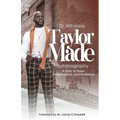 Taylor Made: My Life, My Story - Paperback