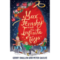 Max Fernsby and the Infinite Toys - Hardcover
