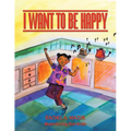 I Want to be Happy - Paperback