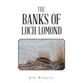 The Banks of Loch Lomond - Paperback