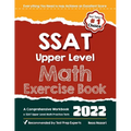 SSAT Upper Level Math Exercise Book: A Comprehensive Workbook + SSAT Upper Level Math Practice Tests - Paperback