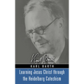 Learning Jesus Christ through the Heidelberg Catechism - Paperback