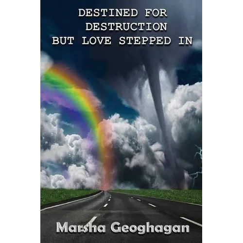 Destined For Destruction but Love Stepped In - Paperback