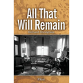 All That Will Remain - Paperback