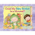 Could My Baby Brother be a Monster? - Paperback