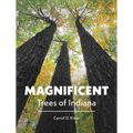 Magnificent Trees of Indiana - Hardcover