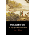 Peoples of the River Valleys: The Odyssey of the Delaware Indians