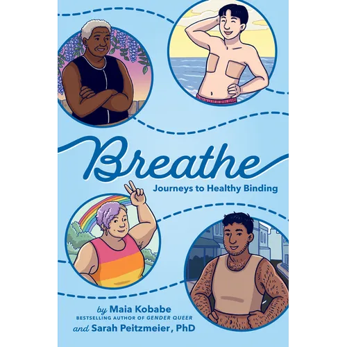 Breathe: Journeys to Healthy Binding - Hardcover