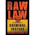 Raw Law: An Urban Guide to Criminal Justice - Paperback