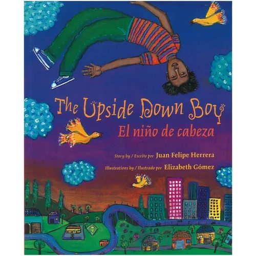The Upside Down Boy / El Niño de Cabeza - Paperback